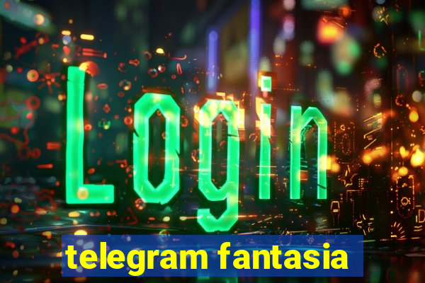 telegram fantasia